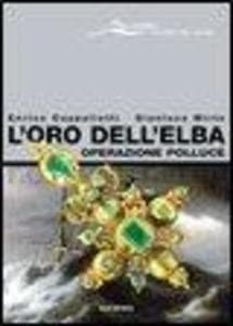 L' oro dell'Elba. Operazione Polluce