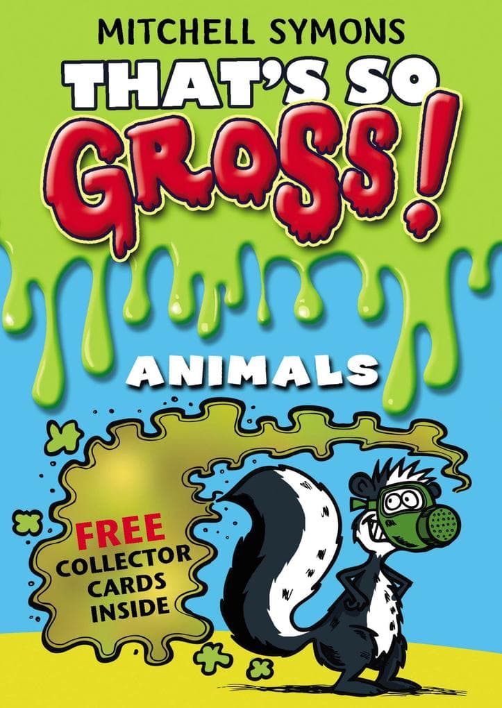 That's So Gross!
