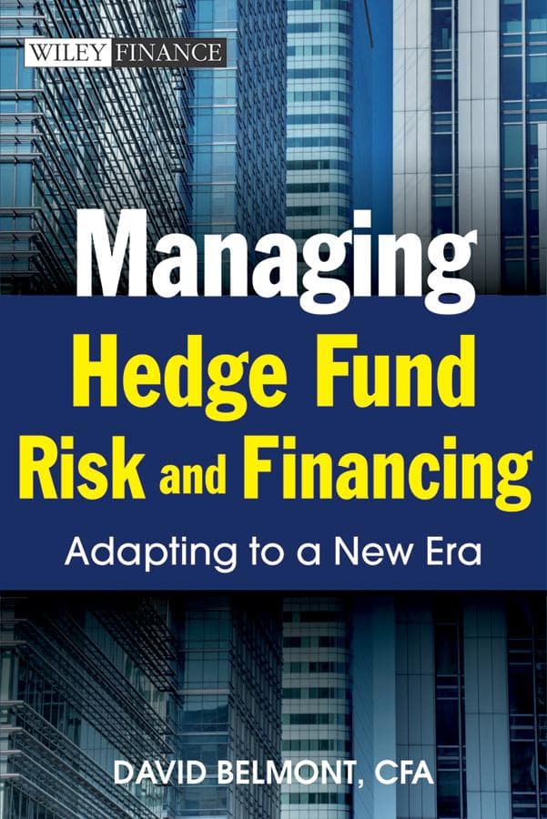Managing Hedge Fund Risk and F