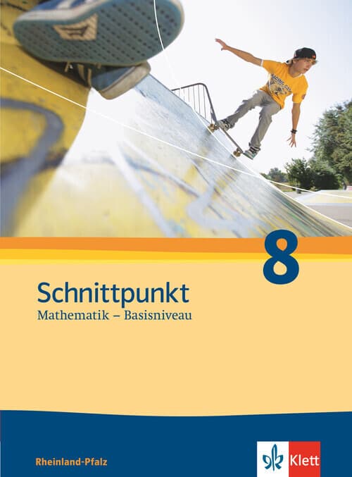 Schnittpunkt Mathematik - Ausgabe für Rheinland-Pfalz. Neubearbeitung. Schülerbuch Basisniveau 8. Schuljahr