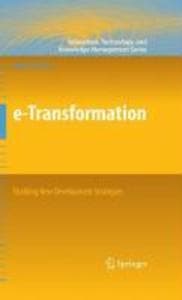e-Transformation: Enabling New Development Strategies