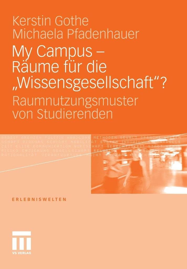 My Campus - Räume für die ,Wissensgesellschaft'?