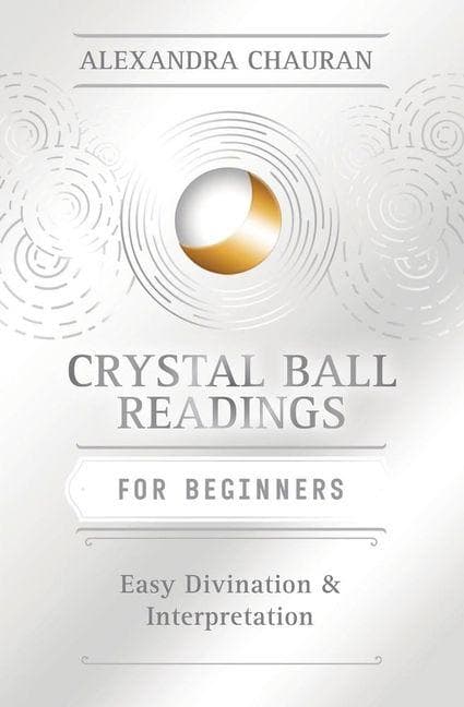 Crystal Ball Reading for Beginners