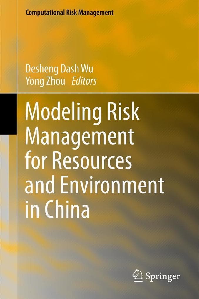 Modeling Risk Management for Resources and Environment in China