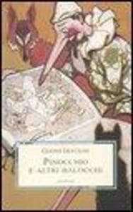 Pinocchio e altri balocchi. Dialoghi con un burattino e meditazioni trascendenti sui giocattoli
