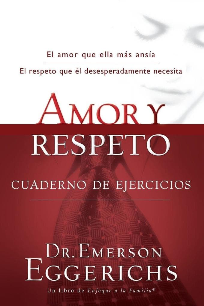 La Amor Y Respeto - Cuaderno de Ejercicios = Love and Respect