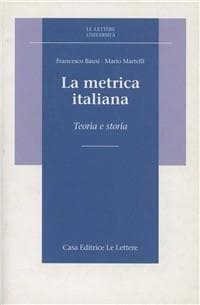 La metrica italiana. Teoria e storia