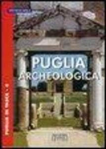 Puglia archeologica
