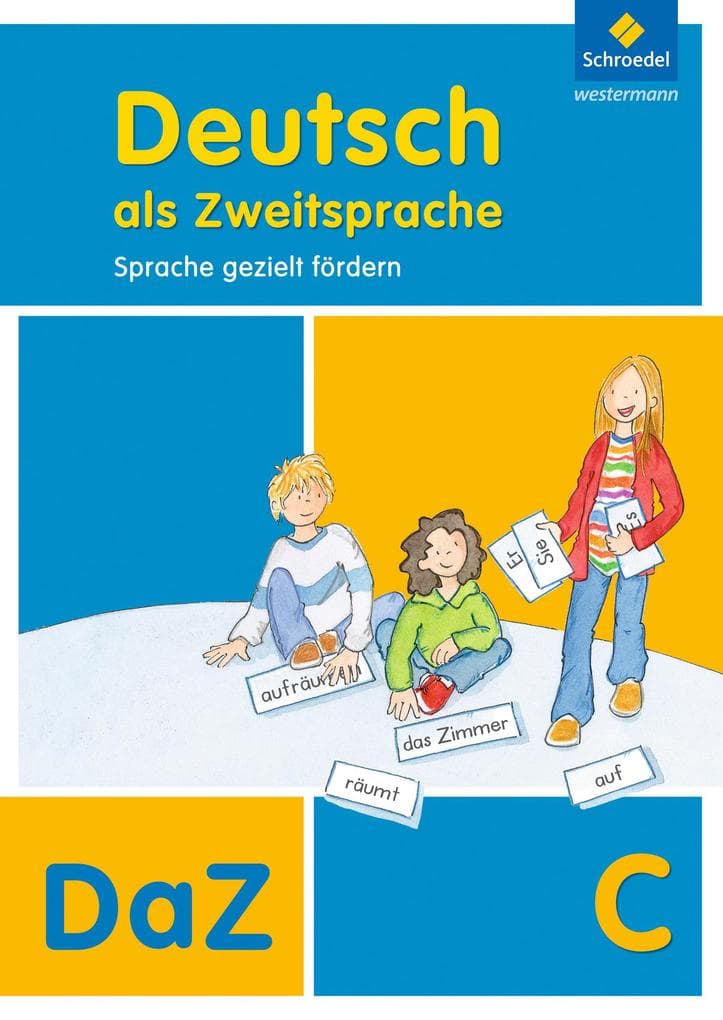 Deutsch als Zweitsprache C. Arbeitsheft. Sprache gezielt fördern,