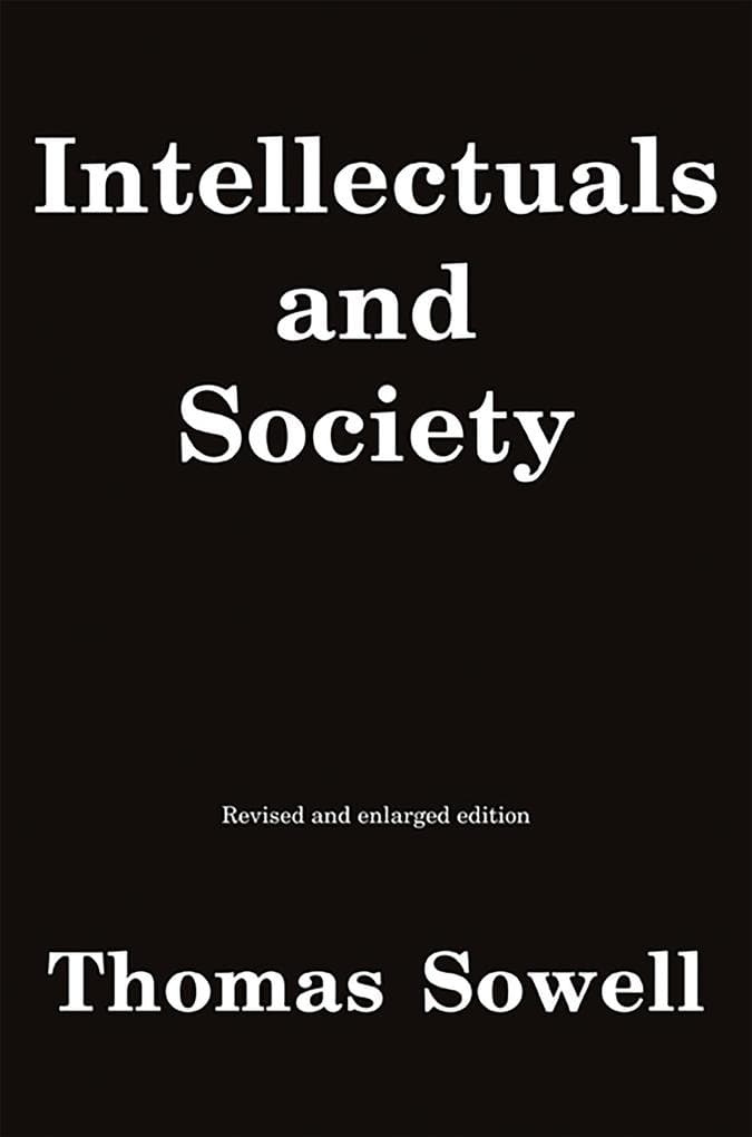 Intellectuals and Society (Revised, Enlarged)