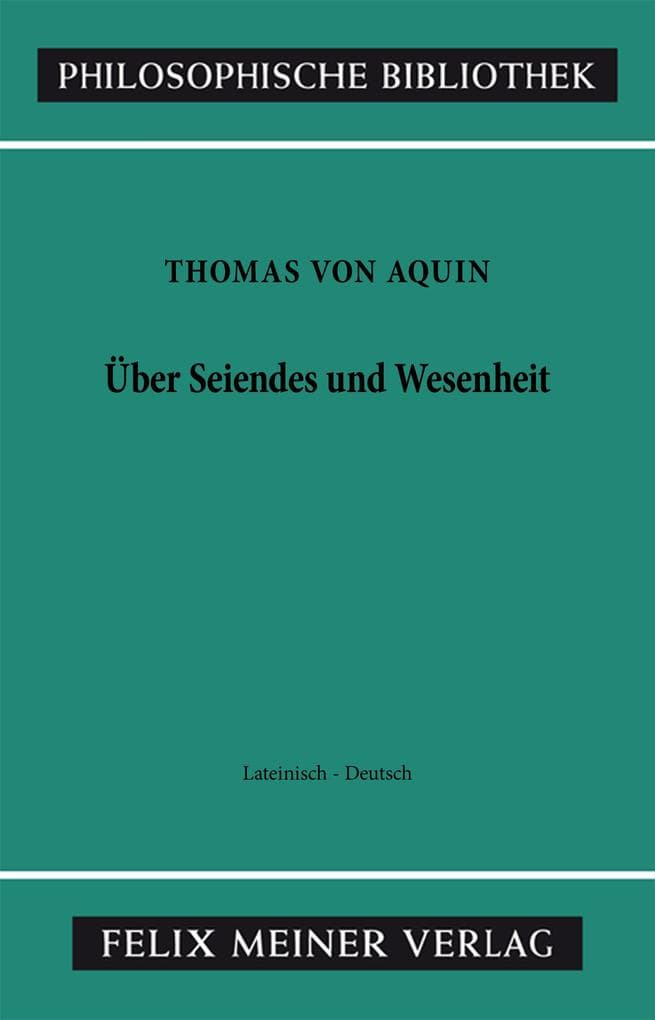 Über Seiendes und Wesenheit. De Ente et Essentia