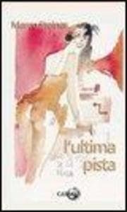 L' ultima pista