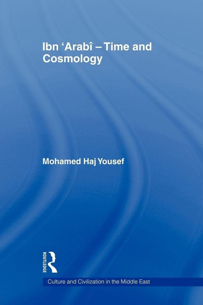 Ibn 'Arabî - Time and Cosmology