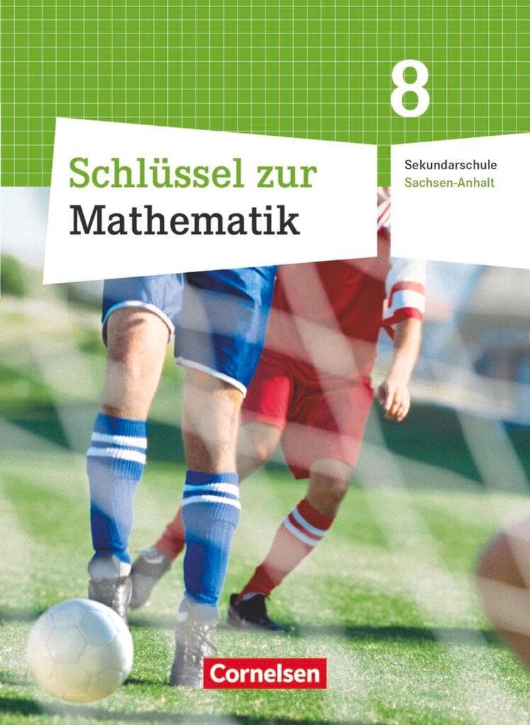 Schlüssel zur Mathematik 8. Schuljahr. Schülerbuch. Sekundarschule Sachsen-Anhalt