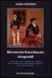 Liberamente. Letteralmente. Testi ed esercizi per la traduzione dal e al tedesco. Ediz. italiana e tedesca