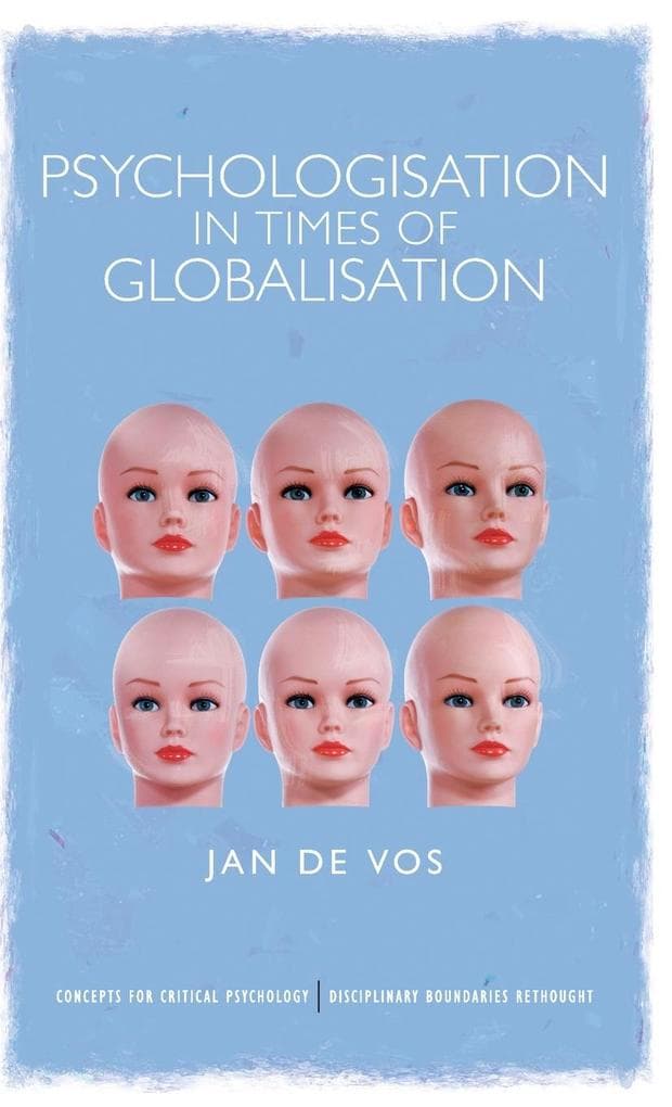 Psychologisation in Times of Globalisation