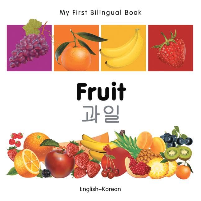 My First Bilingual Book - Fruit (English-Korean)
