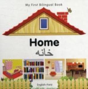 My First Bilingual Book - Home (English-Farsi)