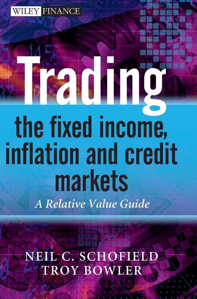 Trading the Fixed Income, Inflation and Credit Markets