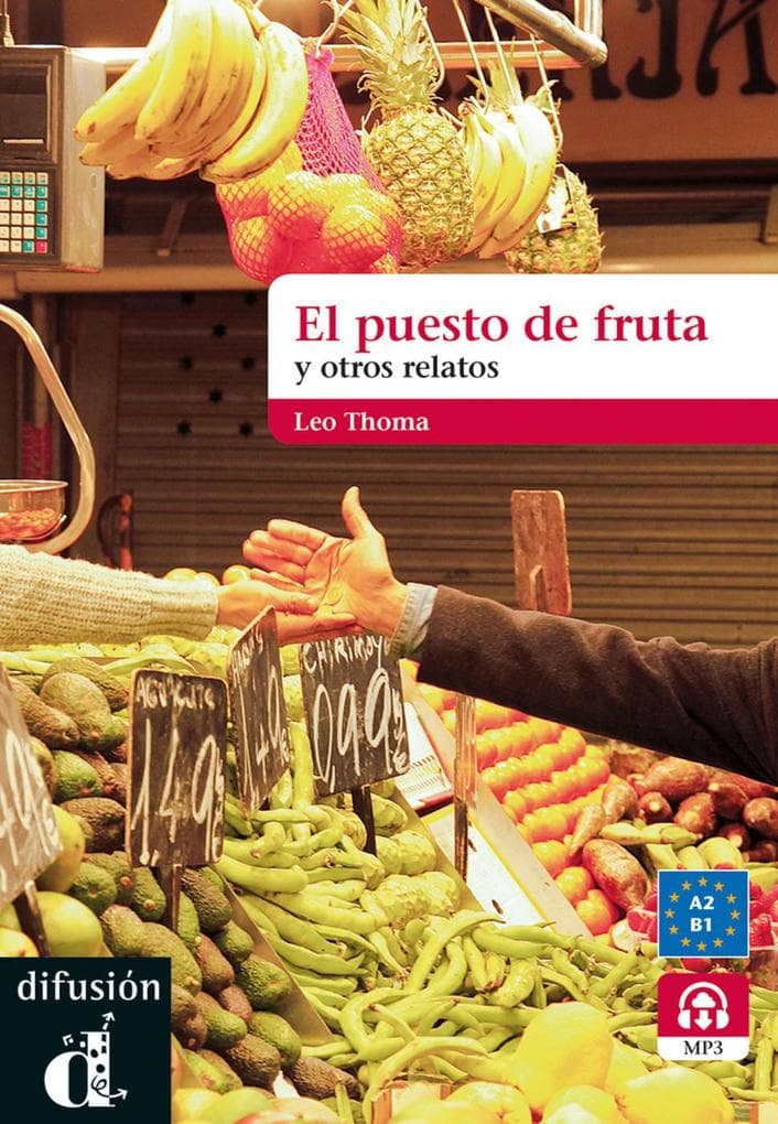 El puesto de frutas y otros relatos cortos. Buch mit MP3- Download