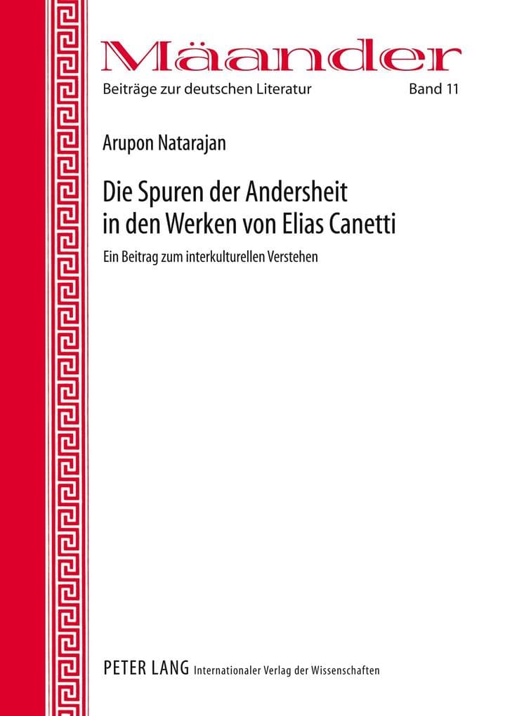 Die Spuren der Andersheit in den Werken von Elias Canetti