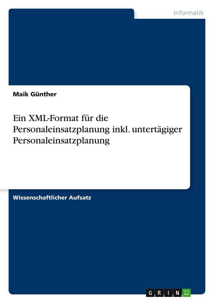 Ein XML-Format für die Personaleinsatzplanung inkl. untertägiger Personaleinsatzplanung