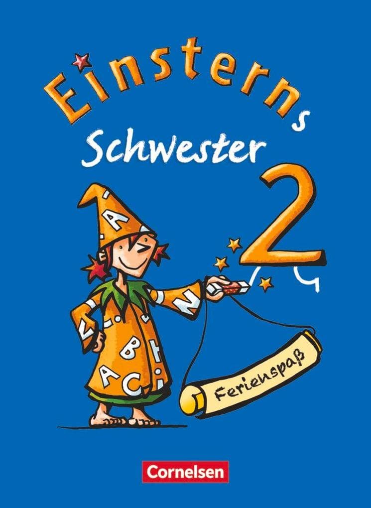 Einsterns Schwester - Sprache und Lesen 2. Schuljahr. Ferienspaß mit Lola 2