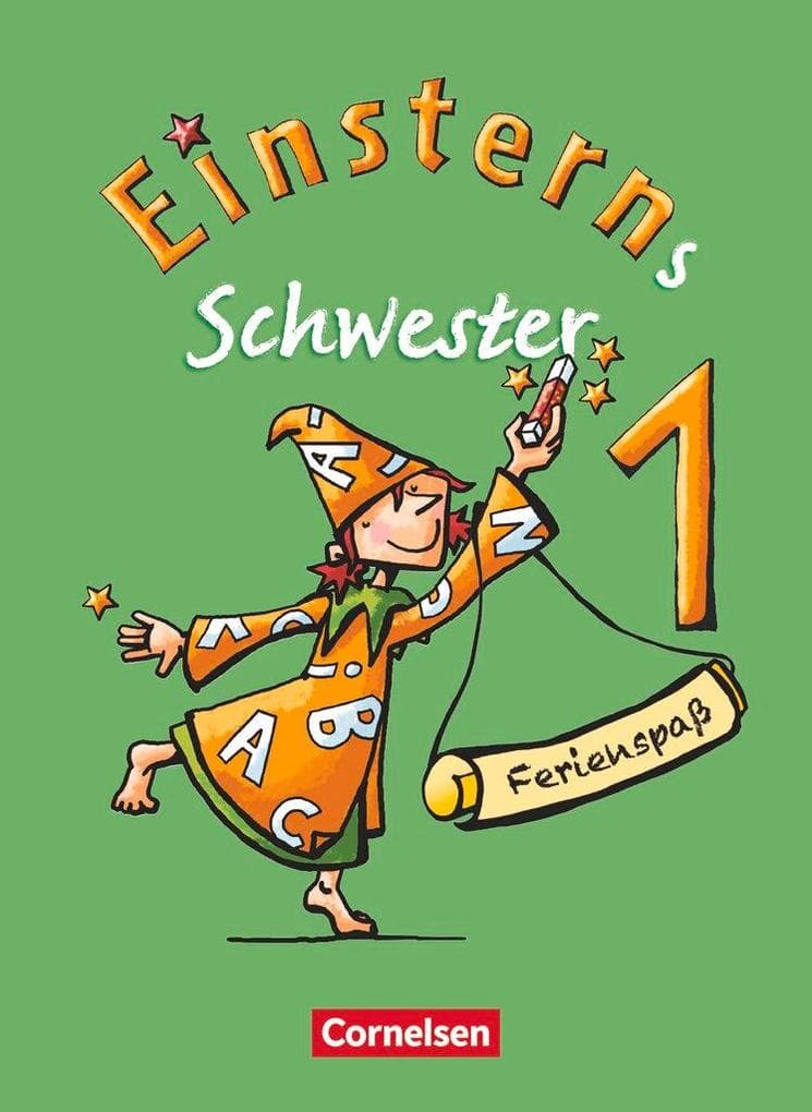 Einsterns Schwester - Erstlesen 1. Schuljahr. Ferienspaß 1