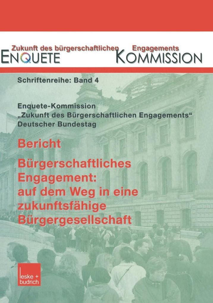 Bericht. Bürgerschaftliches Engagement: auf dem Weg in eine zukunftsfähige Bürgergesellschaft