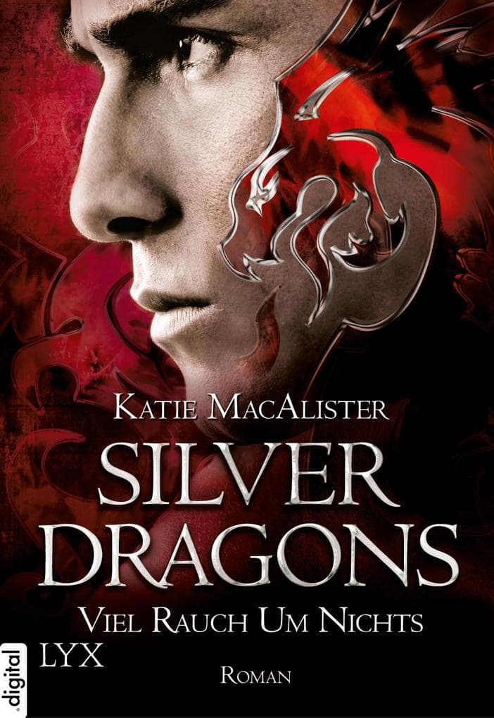 Silver Dragons 02. Viel Rauch um Nichts