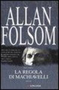 La regola di Machiavelli