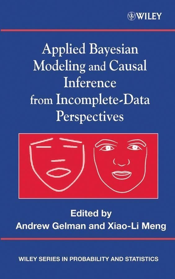 Applied Bayesian Modeling and Causal Inference from Incomplete-Data Perspectives