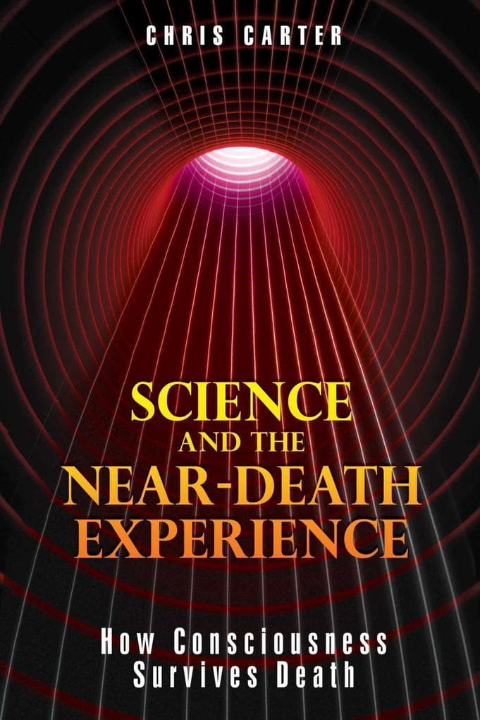 Science and the Near-Death Experience