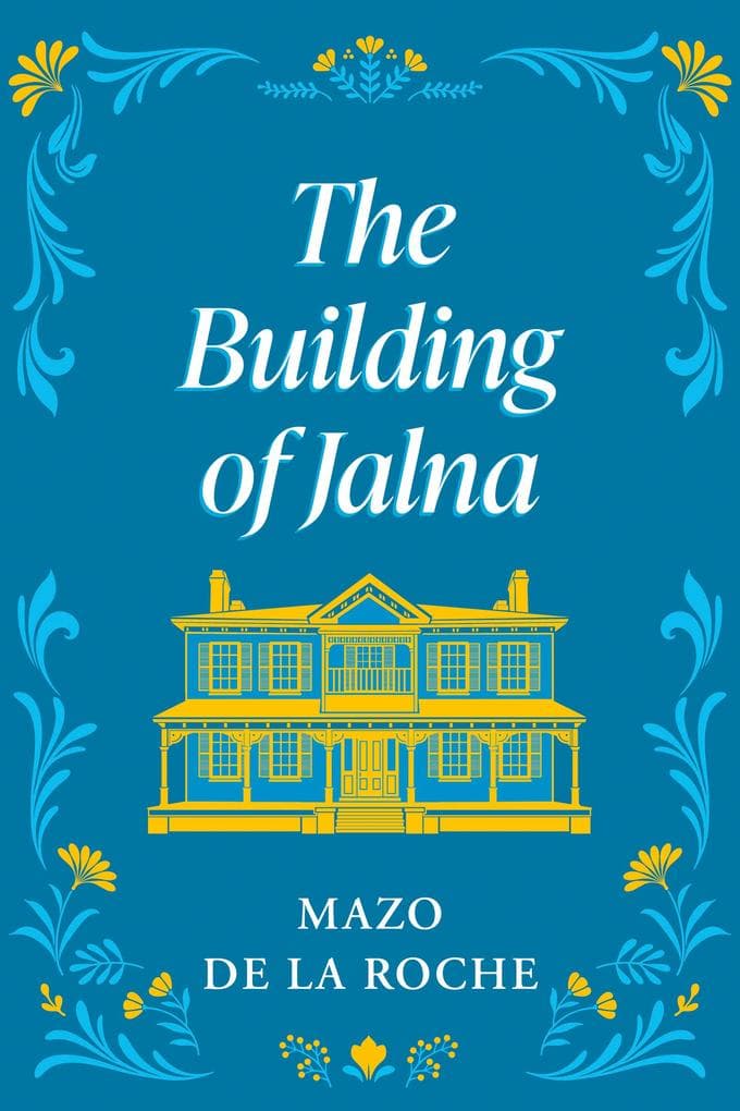 The Building of Jalna