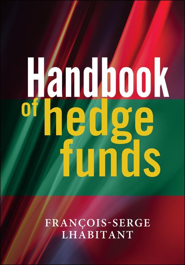 Handbook of Hedge Funds
