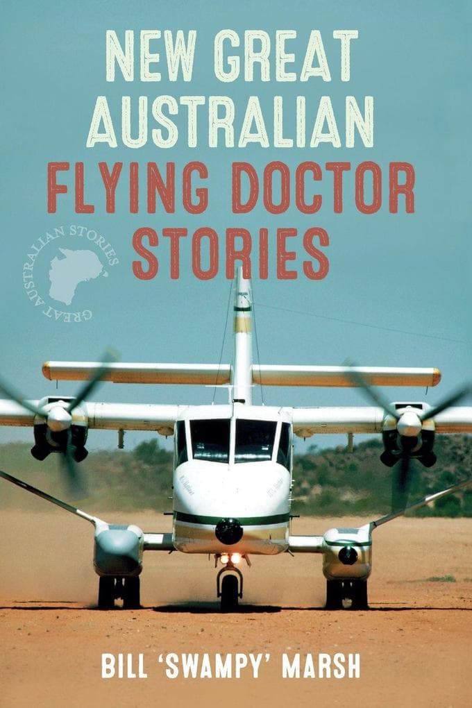 NEW GREAT AUSTRALIAN FLYING DOCTOR