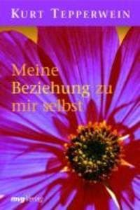 Meine Beziehung zu mir selbst