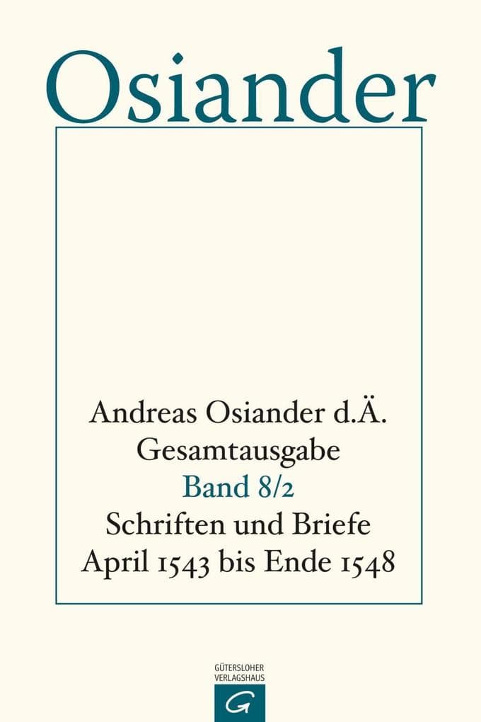 Schriften und Briefe April 1543 bis Ende 1548