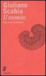 Il tremito. Che cos'è la poesia?