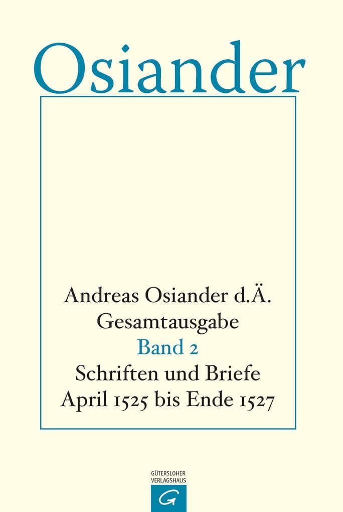 Schriften und Briefe April 1525 bis Ende 1527