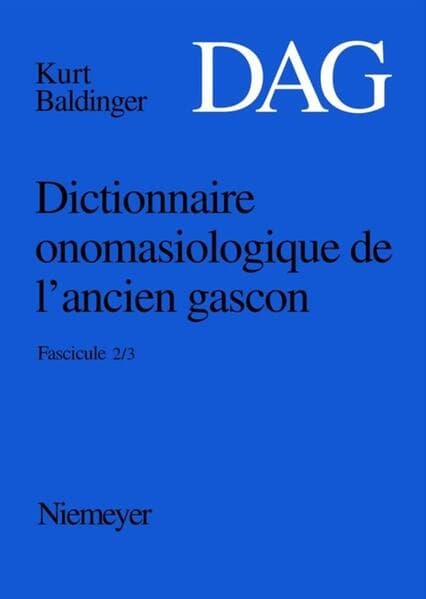 Dictionnaire onomasiologique de l'ancien gascon (DAG). Fascicule 2/3