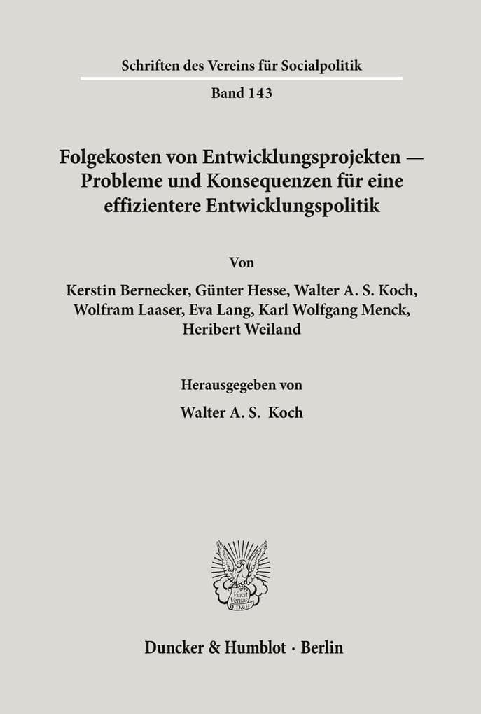 Folgekosten von Entwicklungsprojekten - Probleme und Konsequenzen für eine effizientere Entwicklungspolitik.