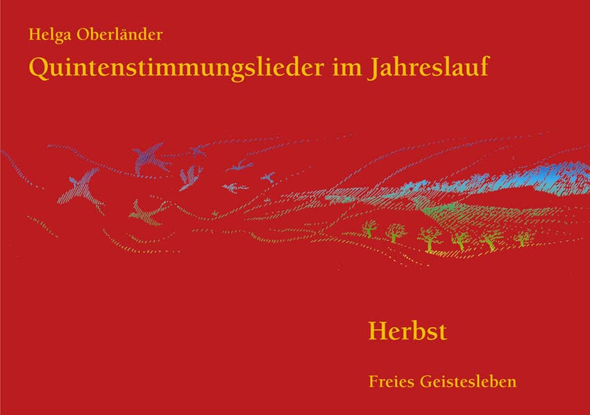 Quintenstimmungslieder im Jahreslauf. Herbst