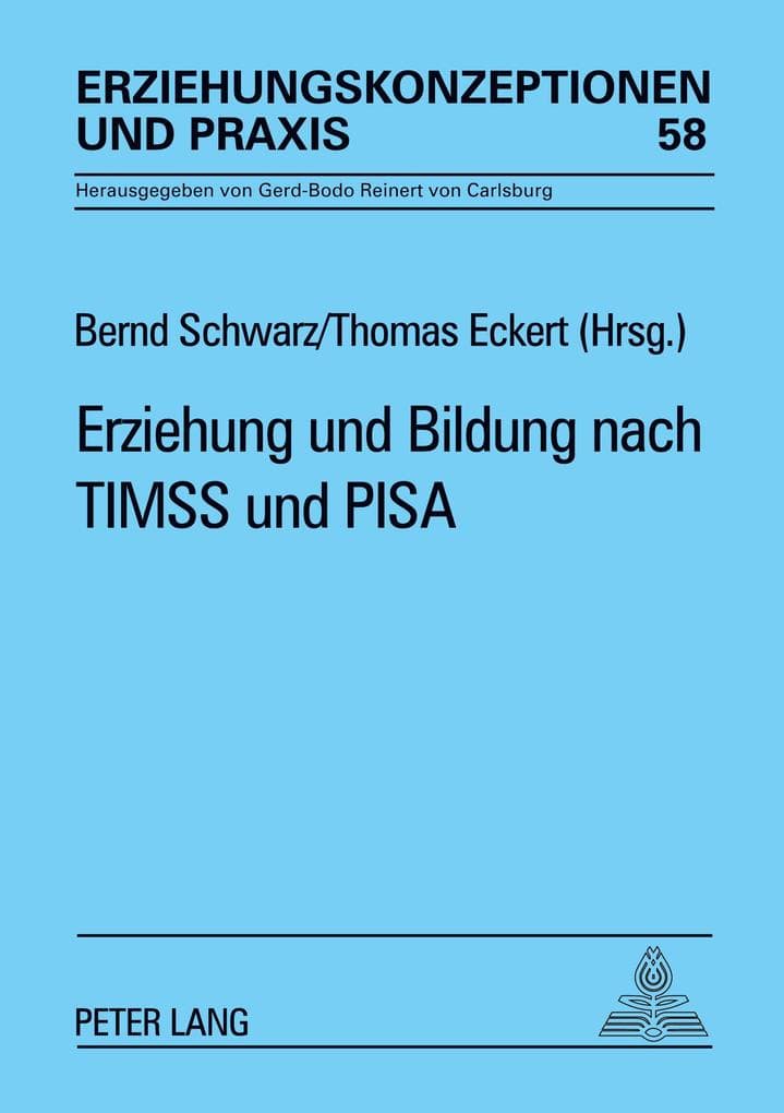 Erziehung und Bildung nach TIMSS und PISA