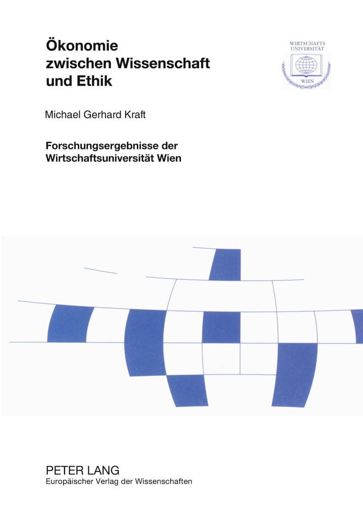 Ökonomie zwischen Wissenschaft und Ethik