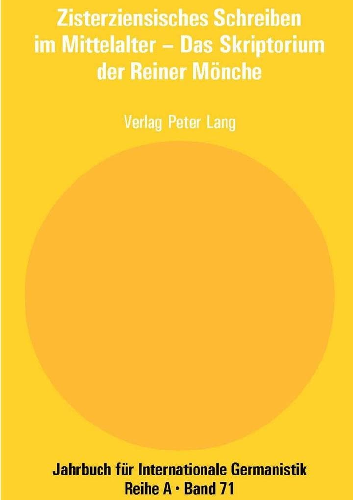 Zisterziensisches Schreiben im Mittelalter - Das Skriptorium der Reiner Mönche