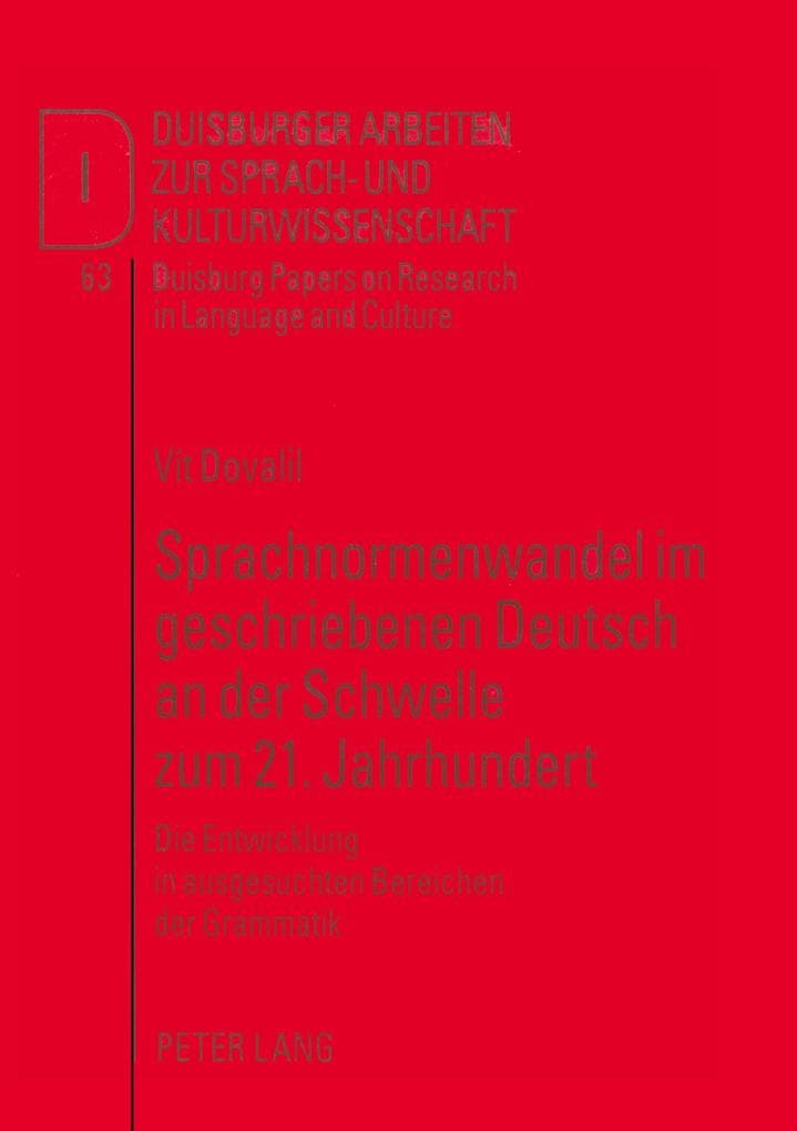 Sprachnormenwandel im geschriebenen Deutsch an der Schwelle zum 21. Jahrhundert