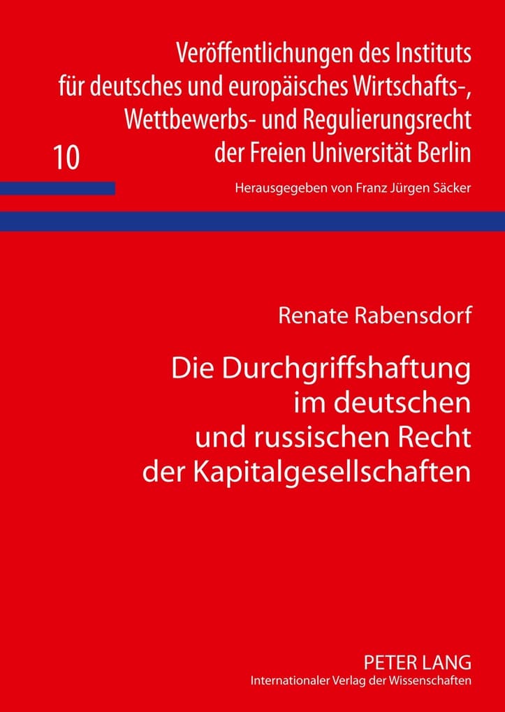 Die Durchgriffshaftung im deutschen und russischen Recht der Kapitalgesellschaften
