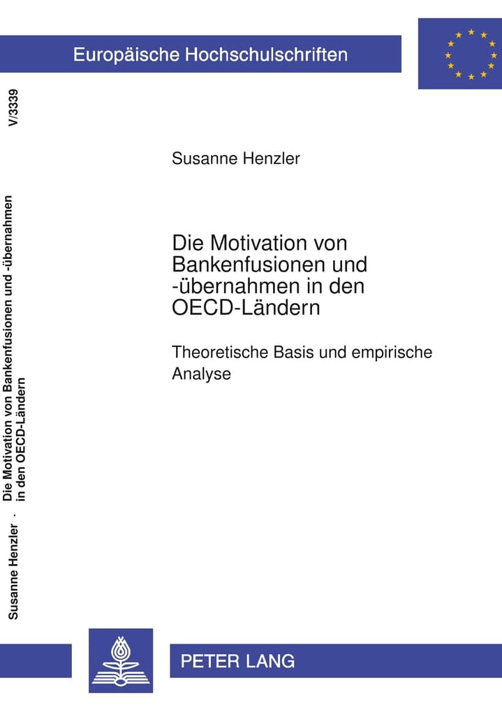 Die Motivation von Bankenfusionen und -übernahmen in den OECD-Ländern