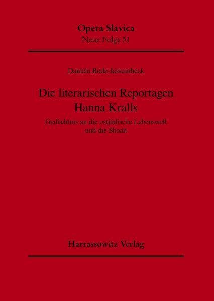 Die literarischen Reportagen Hanna Kralls